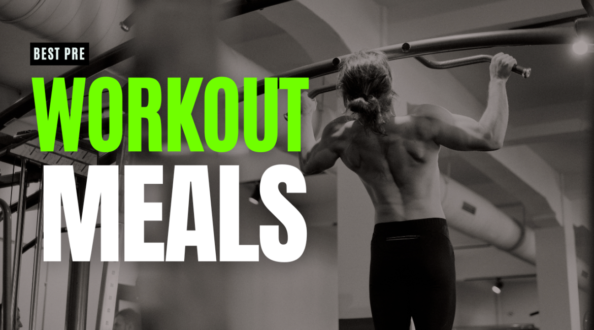 Pre- and Post-Workout Meals